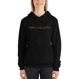 Friends Reunited Hoodie