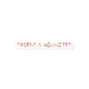 Friends Reunited Sticker