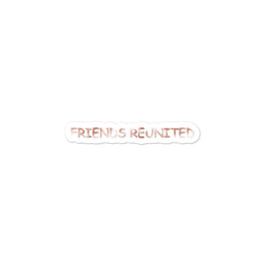 Friends Reunited Sticker